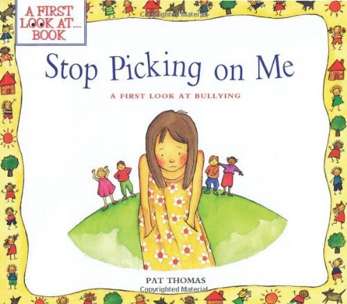 Pat Thomas/Stop Picking on Me!@ A First Look at Bullying
