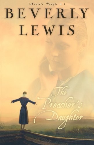 Beverly Lewis/The Preacher's Daughter