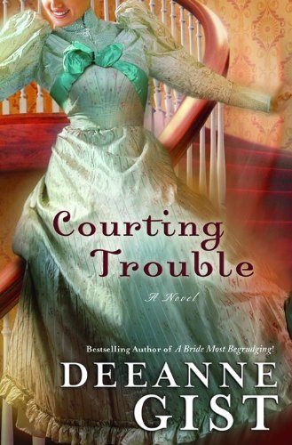 Deeanne Gist/Courting Trouble