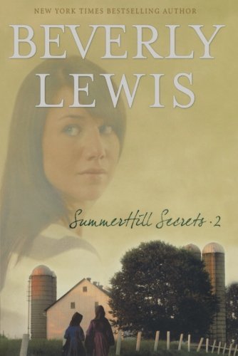 Beverly Lewis/Summerhill Secrets Volume 2