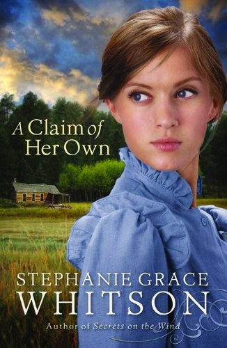 Stephanie Grace Whitson/A Claim Of Her Own