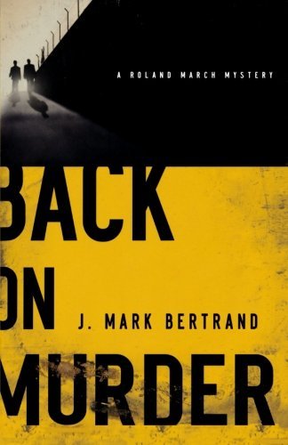 J. Mark Bertrand/Back on Murder