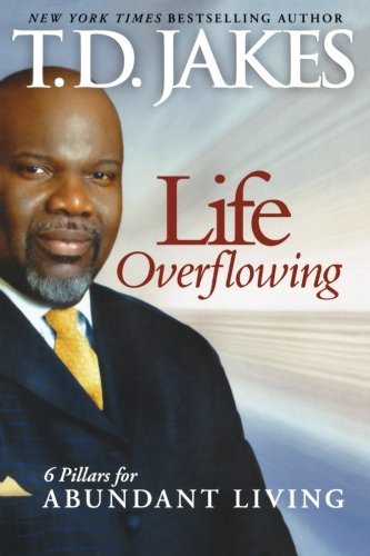 T. D. Jakes/Life Overflowing