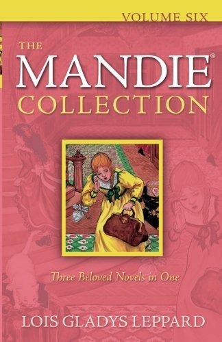 Lois Gladys Leppard/The Mandie Collection, Volume Six