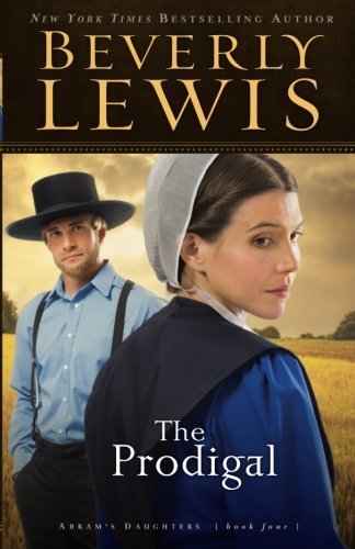 Beverly Lewis/The Prodigal