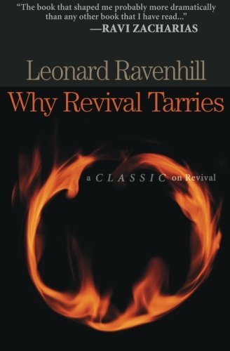 Leonard Ravenhill/Why Revival Tarries@ A Classic on Revival@Repackaged