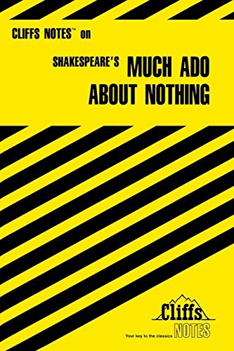 Richard O. Peterson/Cliffsnotes on Shakespear's Much Ado About Nothing