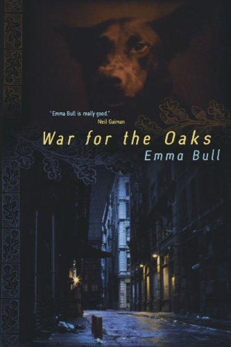 Emma Bull/War for the Oaks