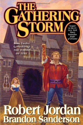 Robert Jordan/The Gathering Storm@ Book Twelve of the Wheel of Time
