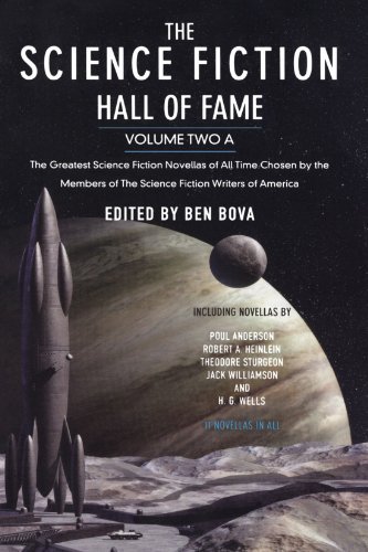Ben Bova/The Science Fiction Hall of Fame, Volume Two A@ The Greatest Science Fiction Novellas of All Time