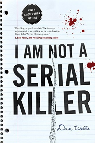 Dan Wells/I Am Not A Serial Killer