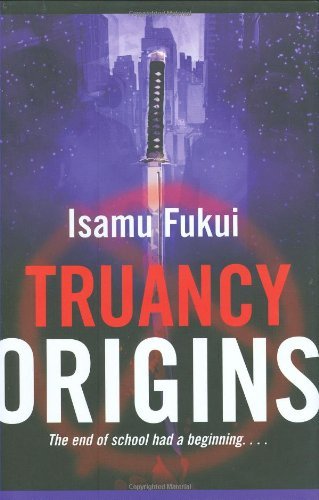 Isamu Fukui/Truancy Origins