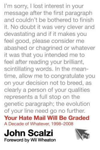 Scalzi,John/ Wheaton,Wil (FRW)/Your Hate Mail Will Be Graded