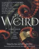 Jeff Vandermeer The Weird A Compendium Of Strange And Dark Stories 