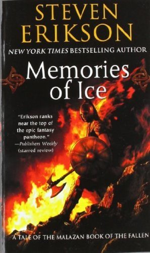 Steven Erikson/Memories of Ice@ Book Three of the Malazan Book of the Fallen