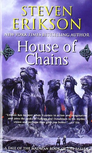 Steven Erikson/House of Chains@ Book Four of the Malazan Book of the Fallen