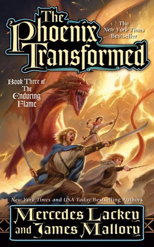 Mercedes Lackey/The Phoenix Transformed@Book Three of the Enduring Flame