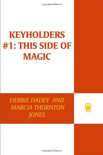 Debbie Dadey/Keyholders #1@ This Side of Magic: This Side of Magic