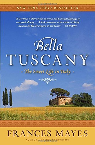 Frances Mayes/Bella Tuscany@ The Sweet Life in Italy
