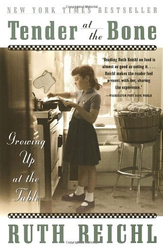 Ruth Reichl/Tender At The Bone@Growing Up At The Table