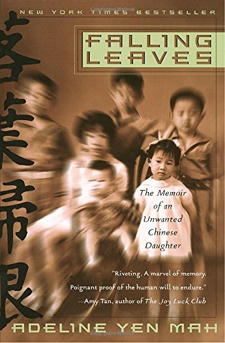 Adeline Yen Mah/Falling Leaves@The True Story Of An Unwanted Chinese Daughter