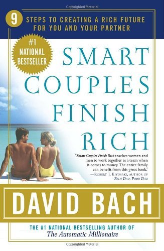 David Bach/Smart Couples Finish Rich@ 9 Steps to Creating a Rich Future for You and You