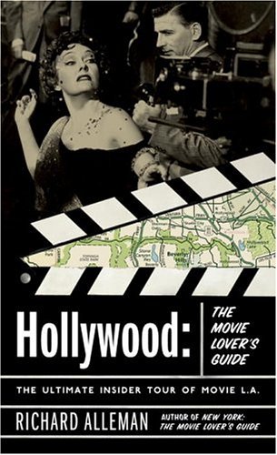 Richard Alleman Hollywood The Movie Lover's Guide The Ultimate Insider Tou 