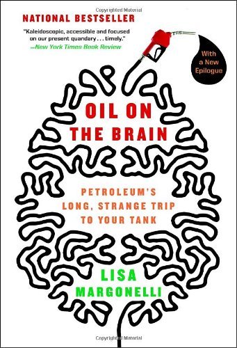 Lisa Margonelli/Oil On The Brain@Adventures From The Pump To The Pipeline
