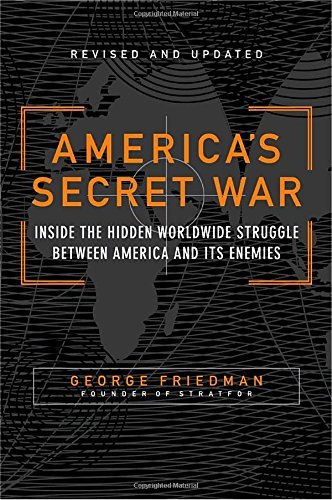 George Friedman/America's Secret War@Reprint