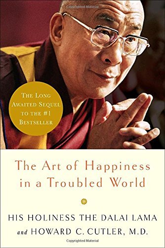 Howard C. Dalai Lama XIV/ Cutler/The Art of Happiness in a Troubled World