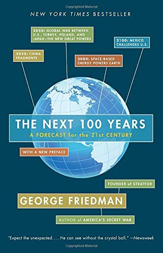 George Friedman/The Next 100 Years@ A Forecast for the 21st Century