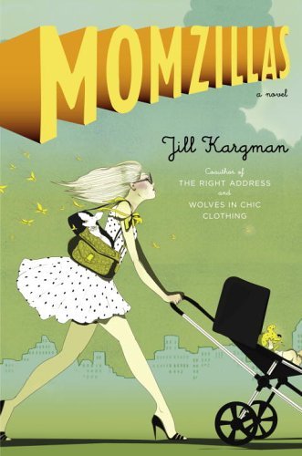 Jill Kargman/Momzillas