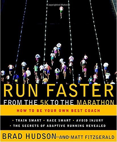 Hudson,Brad/ Fitzgerald,Matt/Run Faster from the 5K to the Marathon
