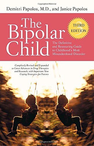 Demitri Papolos/The Bipolar Child (Third Edition)@ The Definitive and Reassuring Guide to Childhood'@0003 EDITION;