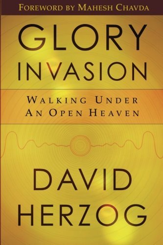 David Herzog/Glory Invasion@ Walking Under an Open Heaven