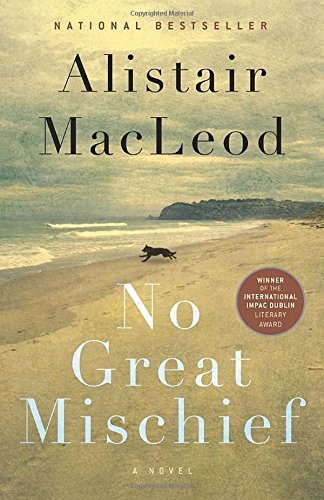 Alistair Macleod/No Great Mischief