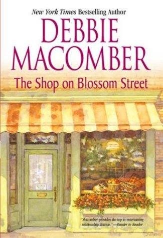 Debbie Macomber/The Shop On Blossom Street
