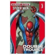 Brian Michael Bendis Ultimate Spider Man Volume 3 Double Trouble Direct 