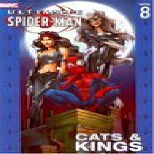 Brian Michael Bendis Ultimate Spider Man Volume 8 Cats & Kings Direct 