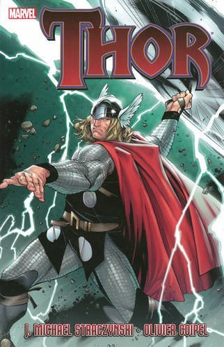 J. Michael Straczynski Thor Volume 1 