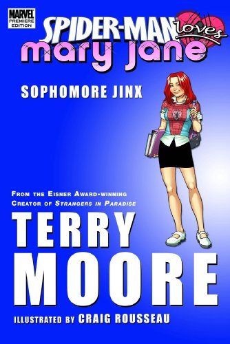 Terry Moore/Spider-Man Loves Mary Jane@Sophomore Jinx