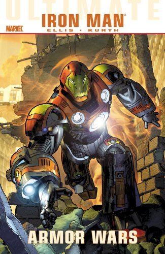 Warren Ellis/Ultimate Comics Iron Man@Armor Wars