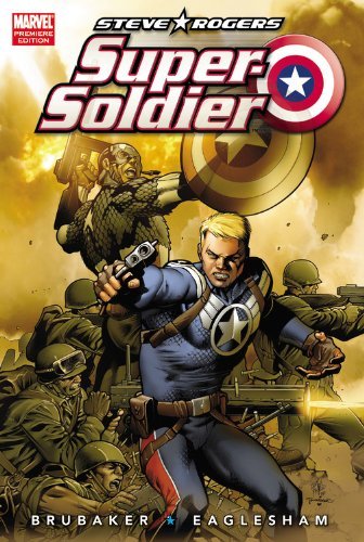 Ed Brubaker/Steve Rogers Super-Soldier