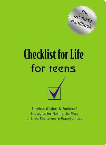 Checklist for Life/Checklist for Life for Teens@ Timeless Wisdom and Foolproof Strategies for Maki