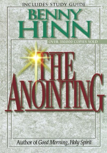 Benny Hinn/The Anointing@0002 EDITION;Revised