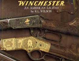 Robert Lawrence Wilson Winchester An American Legend 