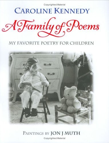 Caroline Kennedy/A Family of Poems@ My Favorite Poetry for Children