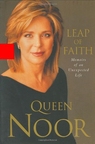 Queen Noor/Leap Of Faith@Memoirs Of An Unexpected Life