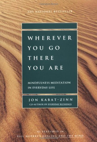Jon Kabat-Zinn/Wherever You Go There You Are@Mindfulness Meditation In Everyday Li