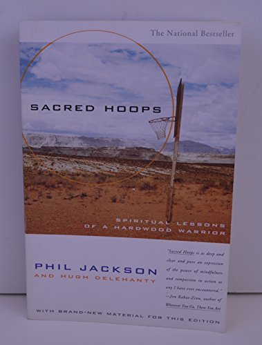 phil Jackson/Sacred Hoops: Spiritual Lessons Of A Hardwood Warr
